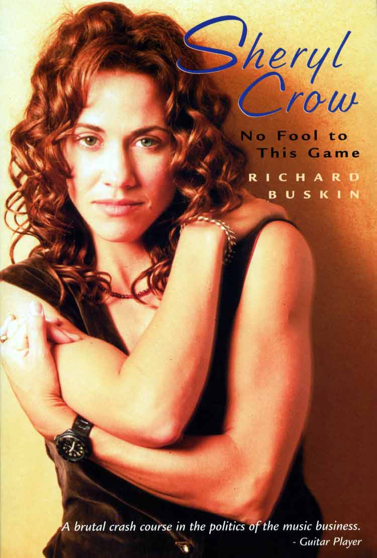 Sheryl Crow, No Fool to This Game