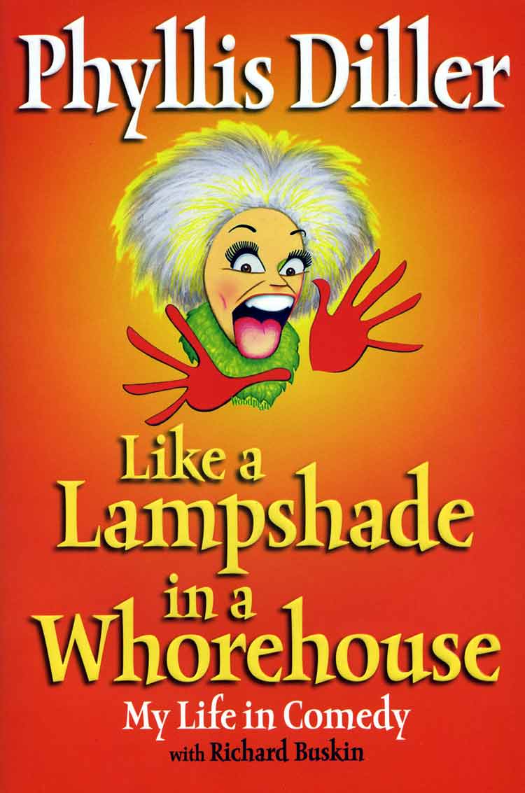 Phyllis Diller, Like a Lampshade In a Whorehouse (Front Cover)